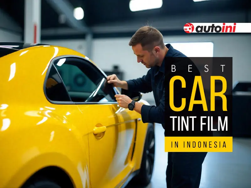 Best Car Tint Film in Indonesia: Legal Limit, Benefits, and Price Guide
